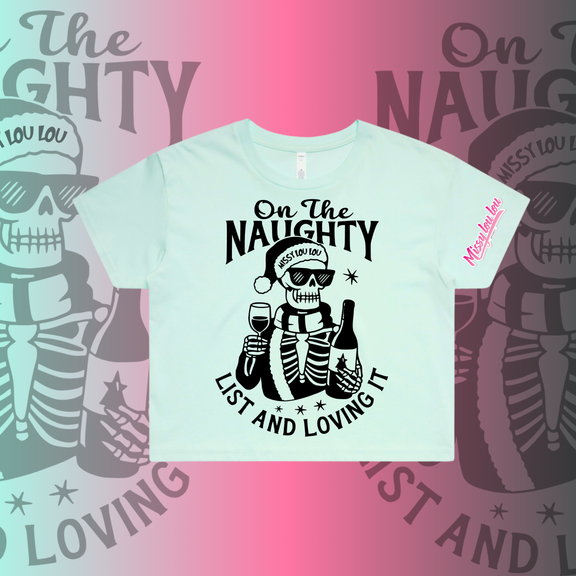 NAUGHTY LIST   - Crop Tee's 