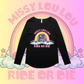 Ride or Die  - Long sleeve drop neck tee