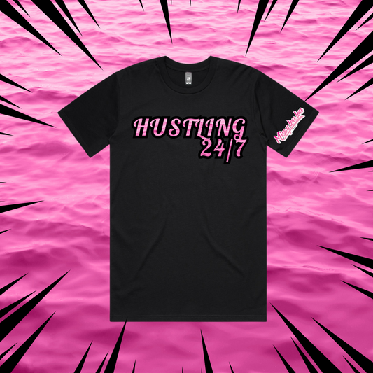 HUSTLING 24/7  - UNISEX TEE'S
