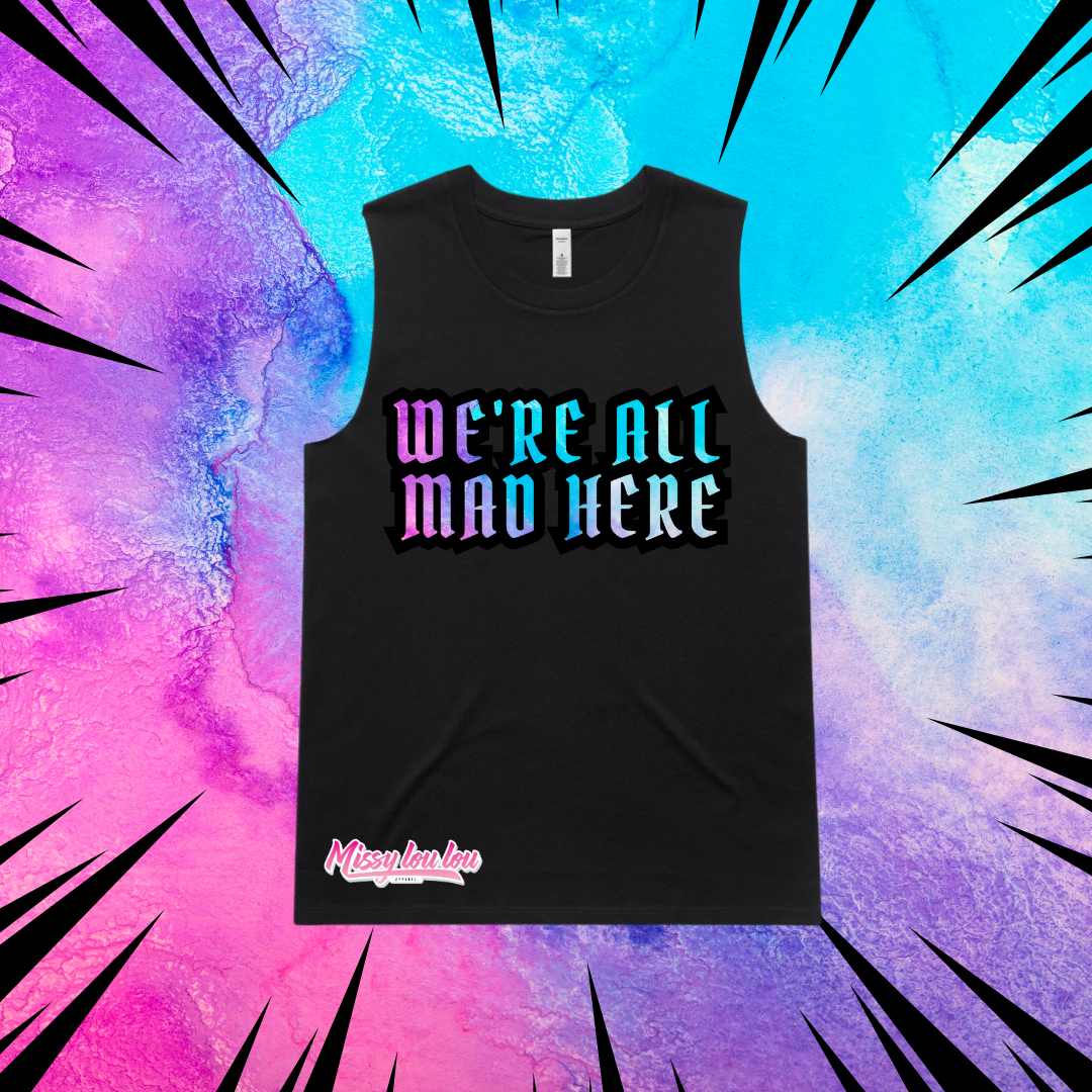 WE'RE ALL MAD HERE - Tomboy tank