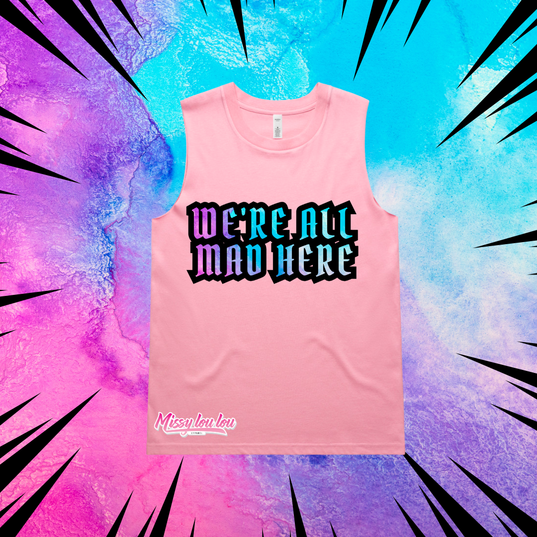 WE'RE ALL MAD HERE - Tomboy tank
